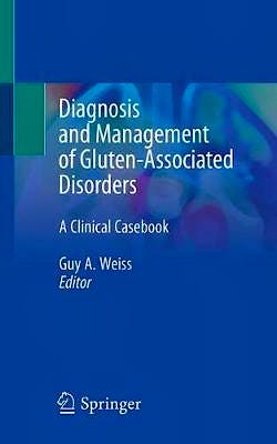 Portada del libro 9783030567217 Diagnosis and Management of Gluten-Associated Disorders. A Clinical Casebook