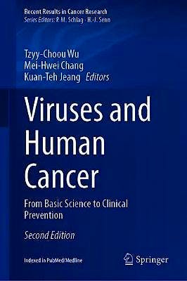 Portada del libro 9783030573614 Viruses and Human Cancer. From Basic Science to Clinical Prevention (Recent Results in Cancer Research, Vol. 217)