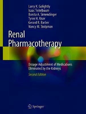 Portada del libro 9783030586492 Renal Pharmacotherapy. Dosage Adjustment of Medications Eliminated by the Kidneys