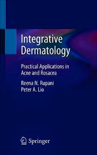 Portada del libro 9783030589530 Integrative Dermatology. Practical Applications in Acne and Rosacea