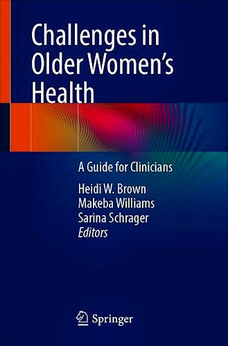 Portada del libro 9783030590574 Challenges in Older Women's Health. A Guide for Clinicians