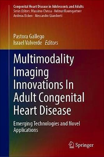 Portada del libro 9783030619268 Multimodality Imaging Innovations In Adult Congenital Heart Disease. Emerging Technologies and Novel Applications