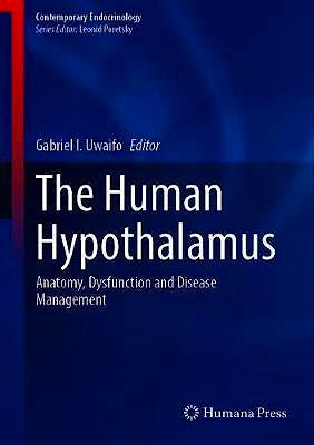 Portada del libro 9783030621865 The Human Hypothalamus. Anatomy, Dysfunction and Disease Management