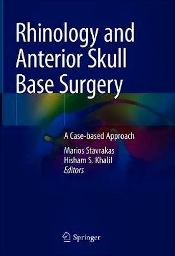 Portada del libro 9783030668648 Rhinology and Anterior Skull Base Surgery. A Case-based Approach
