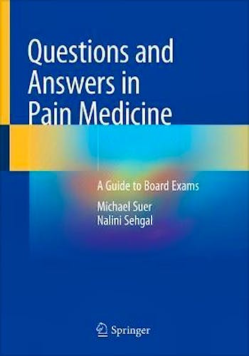 Portada del libro 9783030682033 Questions and Answers in Pain Medicine. A Guide to Board Exams