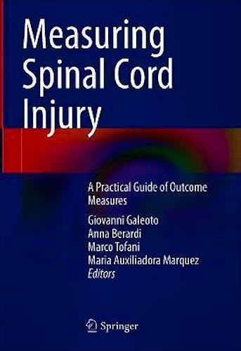 Portada del libro 9783030683818 Measuring Spinal Cord Injury. A Practical Guide of Outcome Measures