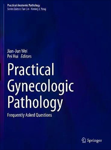 Portada del libro 9783030686079 Practical Gynecologic Pathology. Frequently Asked Questions (Practical Anatomic Pathology)
