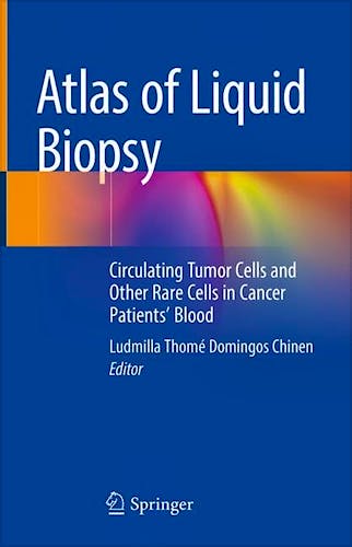 Portada del libro 9783030698782 Atlas of Liquid Biopsy. Circulating Tumor Cells and Other Rare Cells in Cancer Patients' Blood