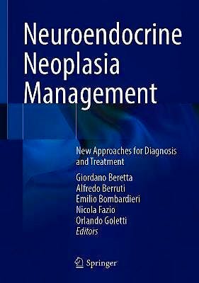 Portada del libro 9783030728298 Neuroendocrine Neoplasia Management. New Approaches for Diagnosis and Treatment