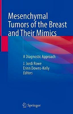 Portada del libro 9783030744731 Mesenchymal Tumors of the Breast and Their Mimics. A Diagnostic Approach
