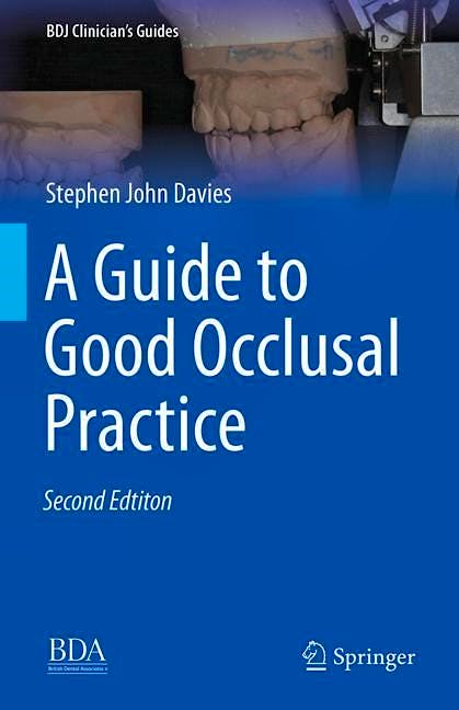 Portada del libro 9783030792244 A Guide to Good Occlusal Practice. A Guide to Good Practice