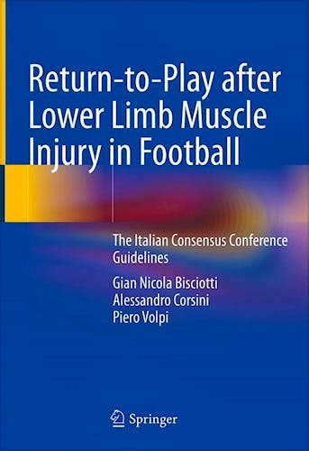 Return-to-Play after Lower Limb Muscle Injury in Football. The Italian Consensus Conference Guidelines