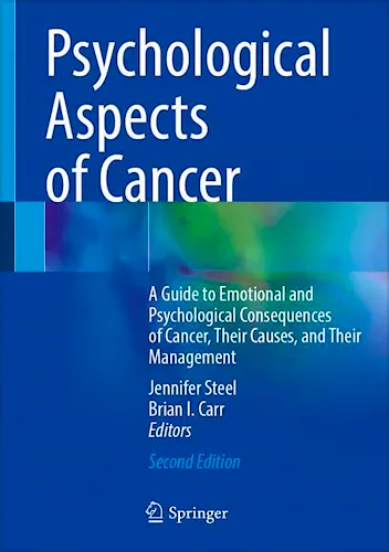 Psychological Aspects of Cancer. A Guide to Emotional and Psychological Consequences of Cancer, Their Causes, and Their Management