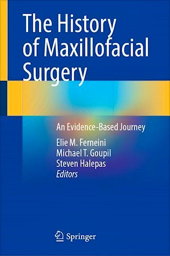 Portada del libro 9783030895624 The History of Maxillofacial Surgery. An Evidence-Based Journey