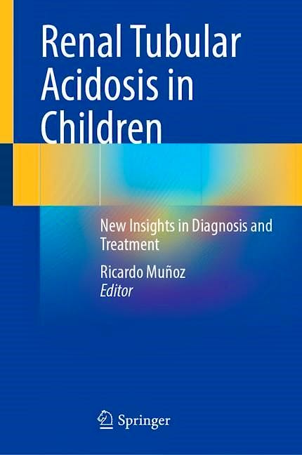 Portada del libro 9783030919399 Renal Tubular Acidosis in Children. New Insights in Diagnosis and Treatment