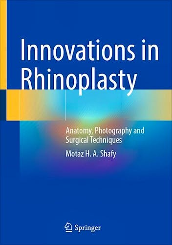 Portada del libro 9783030945725 Innovations in Rhinoplasty. Anatomy, Photography and Surgical Techniques