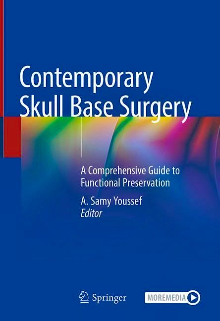 Contemporary Skull Base Surgery. A Comprehensive Guide to