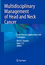 Multidisciplinary Management of Head and Neck Cancer. Contemporary Applications and Techniques