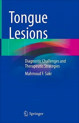 Portada del libro 9783031081972 Tongue Lesions. Diagnostic Challenges and Therapeutic Strategies