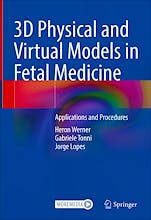 3D Physical and Virtual Models in Fetal Medicine. Applications and Procedures
