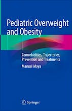 Pediatric Overweight and Obesity. Comorbidities, Trajectories, Prevention and Treatments
