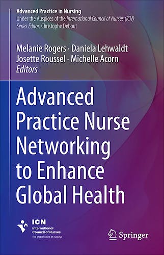 Portada del libro 9783031397394 Advanced Practice Nurse Networking To Enhance Global Health