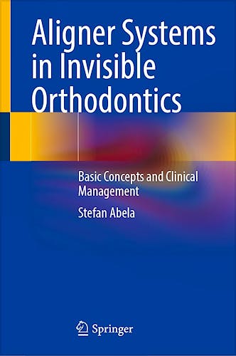Portada del libro 9783031492037 Aligner Systems in Invisible Orthodontics. Basic Concepts and Clinical Management