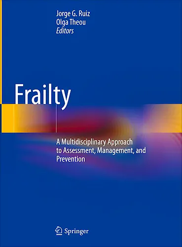 Portada del libro 9783031573606 Frailty. A Multidisciplinary Approach to Assessment, Management, and Prevention