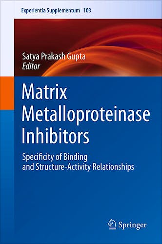 Portada del libro 9783034803632 Matrix Metalloproteinase Inhibitors, Specificity of Binding and Structure-Activity Relationships