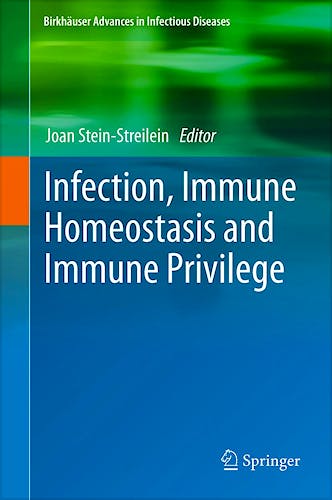 Portada del libro 9783034804448 Infection, Immune Homeostasis and Immune Privilege (Birkhäuser Advances in Infectious Diseases)