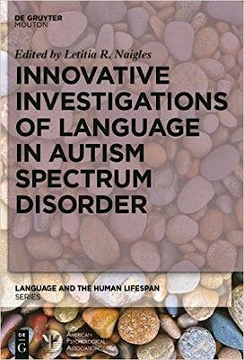 Portada del libro 9783110409789 Innovative Investigations of Language in Autism Spectrum Disorder