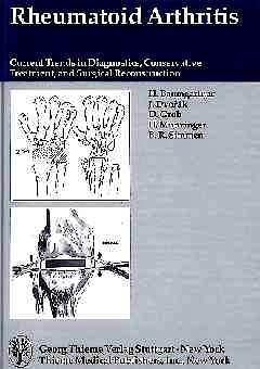 Portada del libro 9783131024411 Rheumatoid Arthritis. Current Trends in Diagnostics, Conservative Treatment, and Surgical Reconstruction