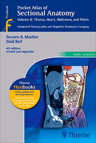 Portada del libro 9783131256041 Pocket Atlas of Sectional Anatomy, Vol. II: Thorax, Heart, Abdomen and Pelvis. Computed Tomography and Magnetic Resonance Imaging