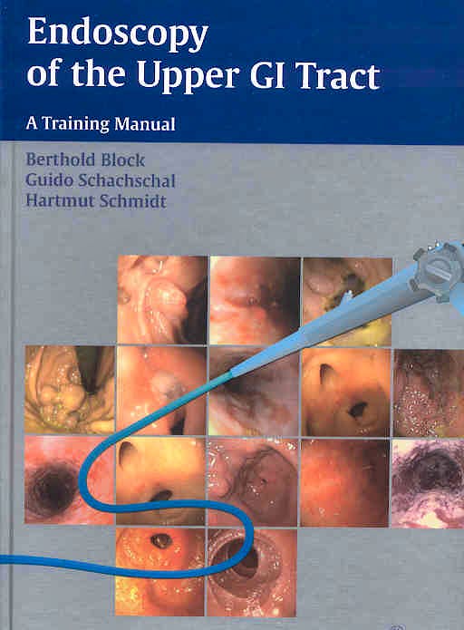 Portada del libro 9783131367310 Endoscopy of the Upper Gi Tract. a Training Manual