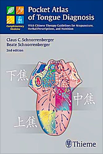 Portada del libro 9783131398321 Pocket Atlas of Tongue Diagnosis. With Chinese Therapy Guidelines for Acupuncture, Herbal Prescriptions, and Nutrition