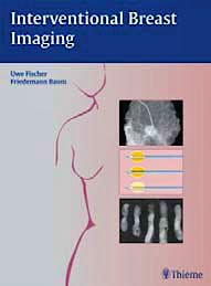 Portada del libro 9783131467010 Interventional Breast Imaging. Ultrasound, Mammography, and Mr Guidance Techniques