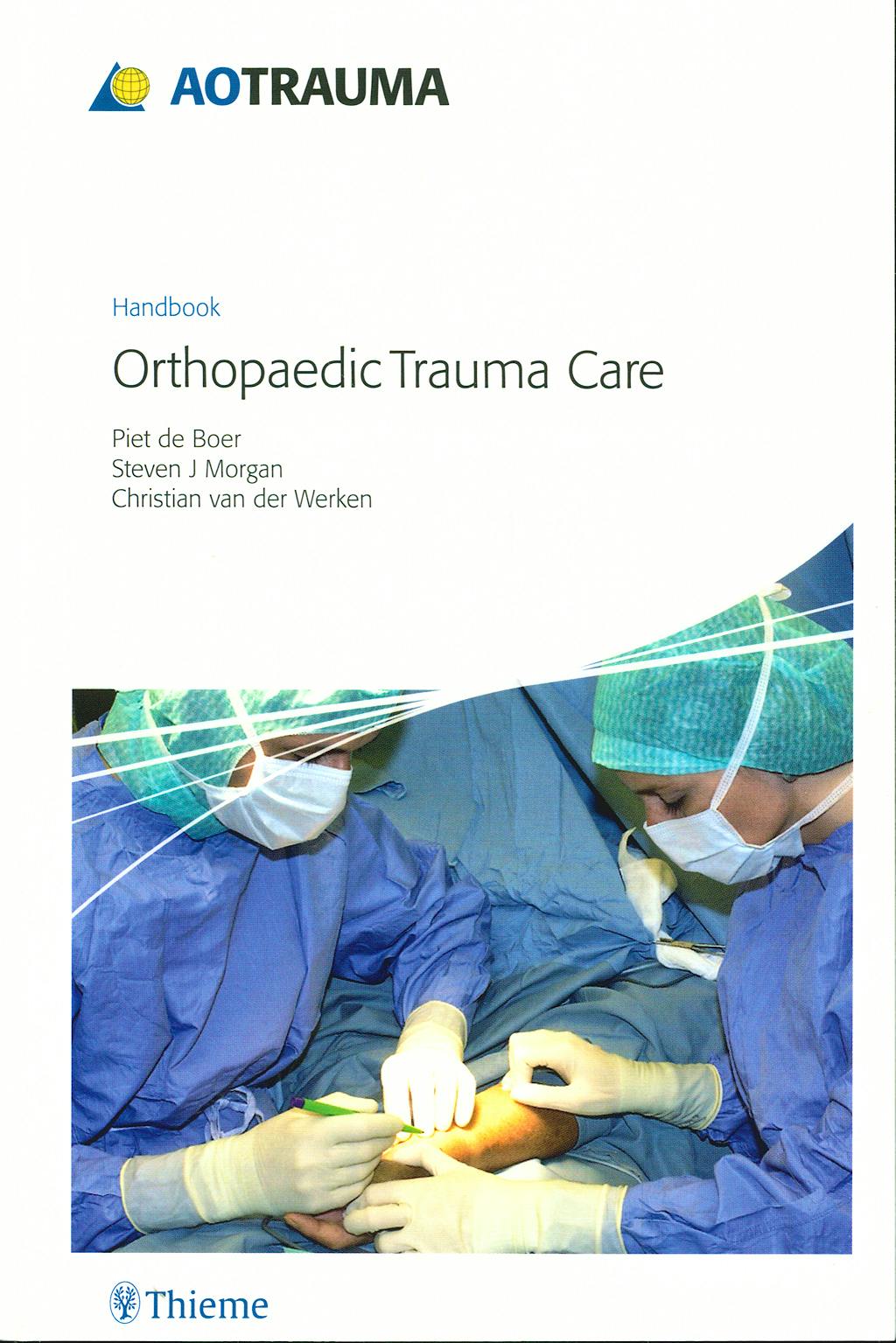 Portada del libro 9783131468710 AOTRAUMA Handbook. Orthopedic Trauma Care