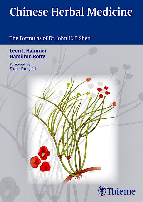 Portada del libro 9783131500717 Chinese Herbal Medicine. The Formulas of Dr. John H.F. Shen