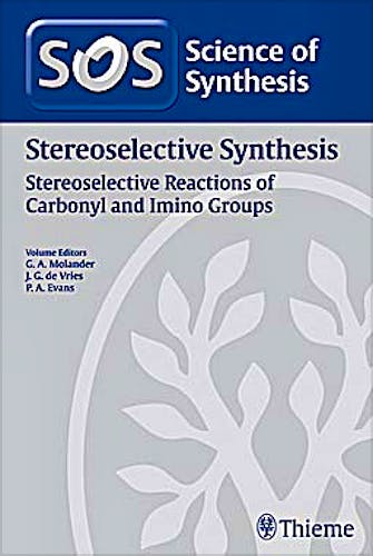 Portada del libro 9783131541215 Science of Synthesis Stereoselective Synthesis, Vol. 2: Stereoselective Reactions of Carbonyl and Imino Groups