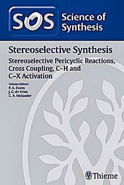 Portada del libro 9783131541314 Science of Synthesis Stereoselective Synthesis, Vol. 3: Stereoselective Pericyclic Reactions, Cross Coupling, C-H and C-X Activation