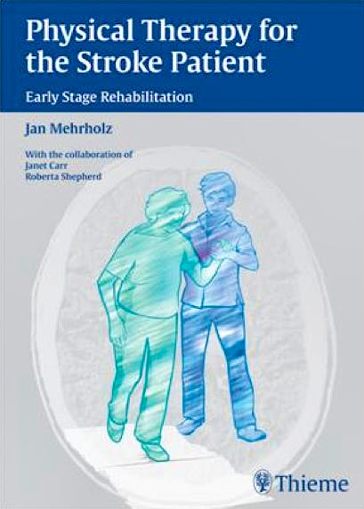 Portada del libro 9783131547217 Physical Therapy for the Stroke Patient. Early Stage Rehabilitation