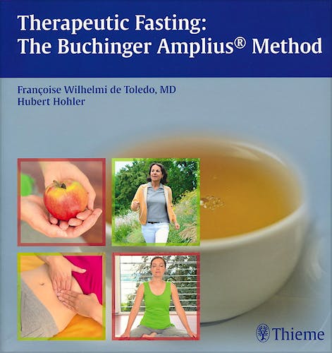 Portada del libro 9783131603616 Therapeutic Fasting: The Buchinger Amplius Method