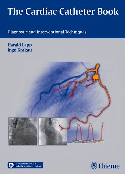 Portada del libro 9783131672711 The Cardiac Catheter Book. Diagnostic and Interventional Techniques