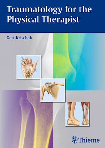 Portada del libro 9783131724212 Traumatology for the Physical Therapist
