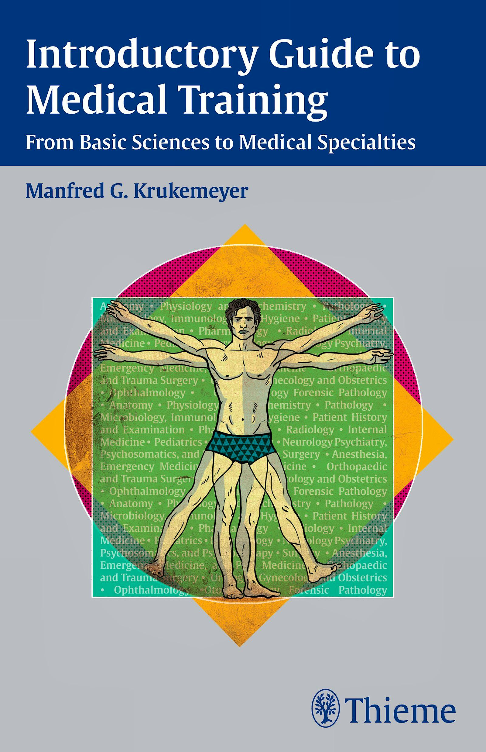 Portada del libro 9783132012110 Introductory Guide to Medical Training. From Basic Sciences to Medical Specialties
