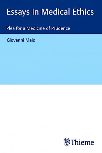 Portada del libro 9783132411364 Essays in Medical Ethics. Plea for a Medicine of Prudence