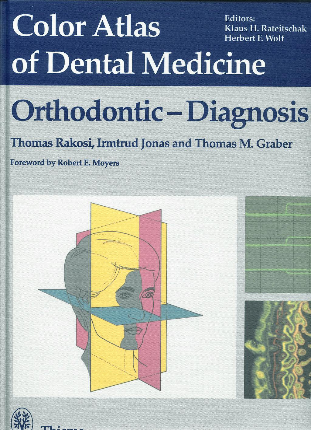Portada del libro 9783137820017 Color Atlas of Dental Medicine. Orthodontic-Diagnosis