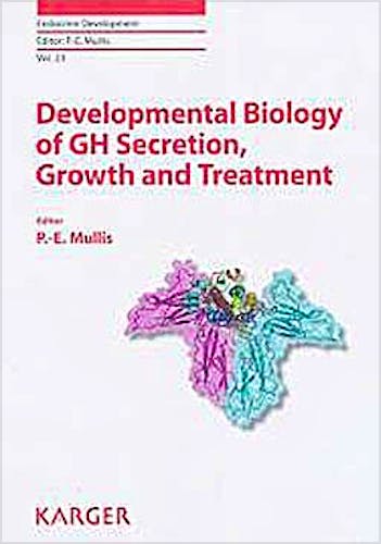 Portada del libro 9783318022445 Developmental Biology of GH Secretion, Growth and Treatment. 6th Espe Advanced Seminar in Developmental Endocrinology, Bern, May 2012