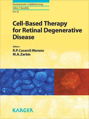 Portada del libro 9783318025842 Cell-Based Therapy for Retinal Degenerative Disease (Developments in Ophthalmology, Vol. 53)