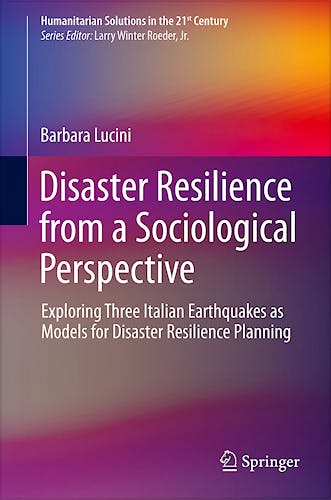 Portada del libro 9783319047379 Disaster Resilience from a Sociological Perspective. Exploring Three Italian Earthquakes as Models for Disaster Resilience Planning (Humanitarian…